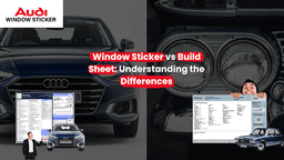 Window Sticker vs Build Sheet: Understanding the Differences