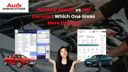 Window Sticker vs VIN Decoder: Which One Gives More Details?