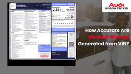 How Accurate Are Window Stickers Generated from VIN?